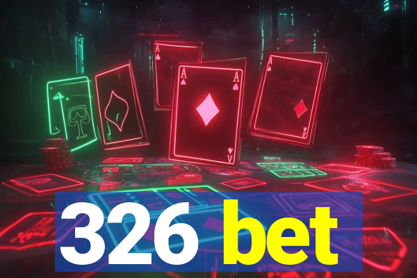 326 bet